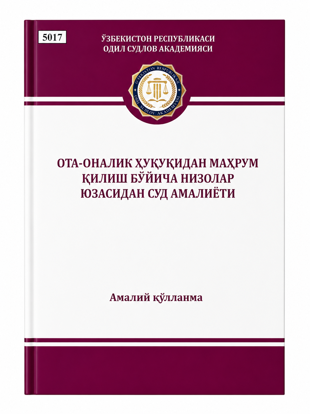 Ota-ona huquqidan mahrum qilish bo'yicha nizolar yuzasidan sud amaliyoti